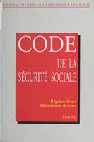 Code de la sécurité sociale (7), Régimes divers, dispositions diverses