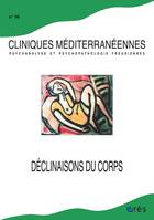 Cliniques méditerranéennes 96 - Les déclinaisons du corps