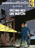 1, Une Aventure de Simon Nian - Tome 01, Décime-moi un maton