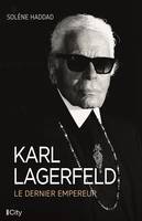 Karl Lagerfeld, le dernier empereur