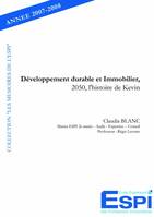 Développement durable et Immobilier, 2050, Lhistoire du petit Kevin