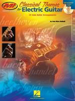 CLASSICAL THEMES FOR ELECTRIC GUITAR  GUITARE +CD