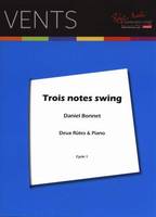 Trois Notes Swing