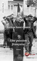 Une passion française, Roman