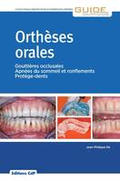 Orthèse [i.e. Orthèses] orales, Gouttières occlusales, apnées du sommeil et ronflements, protège-dents