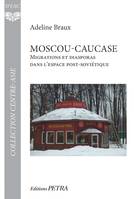 Moscou-Caucase, migrations et diasporas dans l'espace post-soviétique, Trajectoires sud-caucasiennes en fédération de russie