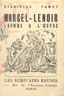 Marcel Lenoir, L'homme et l'œuvre