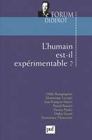 L'humain est-il expérimentable ?