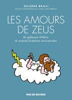 Les amours de Zeus - La jalousie d’Héra, et autres histoires amusantes