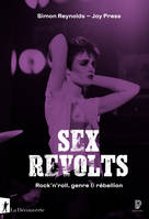 Sex revolts, Rock'n'roll, genre & rébellion