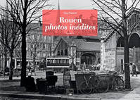Rouen Photos Inédites, Tome 3