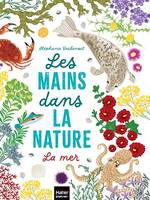 Les mains dans la nature - La mer