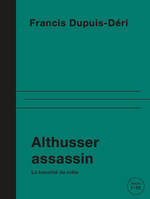 Althusser assassin, La banalité du mâle