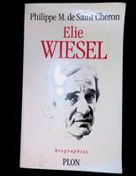 Elie Wiesel Pélerin de la mémoire, pélerin de la mémoire