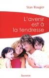 L'avenir est à la tendresse (poche)