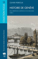 3, Histoire de Genève, De la création du canton en 1814 à nos jours