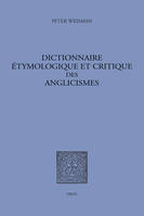 Dictionnaire étymologique et critique des anglicismes