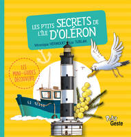 Les mini-guides découverte, Les P'tits Secrets De L'ile D'oleron