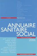 ANNUAIRE SANITAIRE ET SOCIAL 2006 PAYS-DE-LA-LOIRE