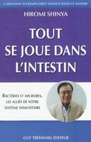 Tout se joue dans l'intestin, bactéries et microbes, les alliés de votre système immunitaire