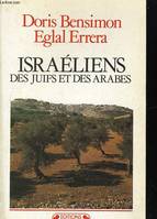 Israeliens : des juifs et des arabes, des Juifs et des Arabes