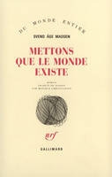 Mettons que le monde existe, roman