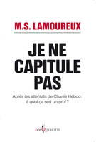 Je ne capitule pas, Après les attentats de Charlie Hebdo : à quoi ça sert un prof ?