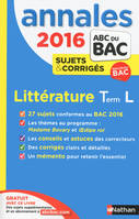 Annales Bac 2016 Littérature Term L Sujets & Corrigés