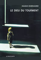 Le Dieu du tourment