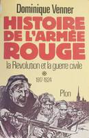 Histoire de l'armée rouge, La révolution et la guerre civile (1917-1924)