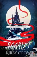 Le pacte interdit, Scarlet et le loup blanc, T4