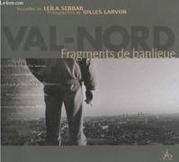 Val-Nord : Fragments de banlieue