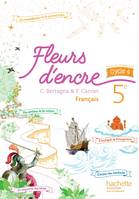 Fleurs d'encre français cycle 4 / 5e - Livre élève - éd. 2016
