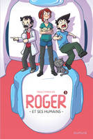 3, Roger et ses humains, Tome 3