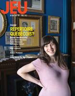 JEU Revue de théâtre. No. 162, 2017.1, Répertoire québécois ?