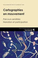 Cartographies en mouvement, Parcours sensible. Narration et participation