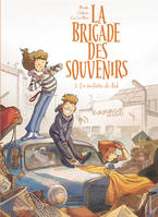 La brigade des souvenirs - Tome 3 - La voiture de Bob