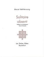 Solitaire absent, Poème en bichelamar et en français