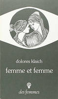 Femme et femme (éd. poche), Attitudes envers l'homosexualité