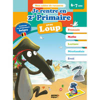 JE RENTRE EN DEUXIÈME PRIMAIRE AVEC LOUP