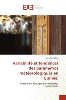 Variabilité et tendances des paramètres météorologiques en Guinée:, Analyse des forçages par méthodes numériques