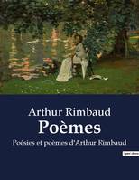 Poèmes, Poésies et poèmes d'Arthur Rimbaud