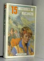 15 histoires de vacances (Serie 15) (French Edition)