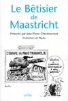 Le bêtisier de Maastricht