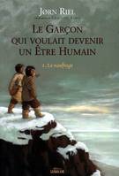 Le garçon qui voulait devenir un être humain, 1, Le naufrage, LE NAUFRAGE