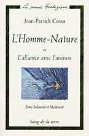 L'homme-nature ou L'alliance avec l'univers, entre indianité et modernité