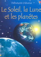 LE SOLEIL LA LUNE ET LES PLANETES