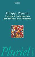 Comment la dépression est devenue une épidémie