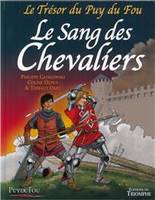 3, Le trésor du Puy du fou T3 - Le sang des chevaliers - BD