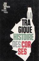 La tragique histoire des Corses